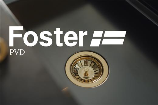 La finitura Foster PVD dell’acciaio inox ne impreziosisce l’estetica e ne rafforza la superficie.